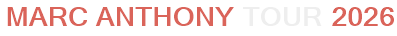 Marc Anthony Tour 2026